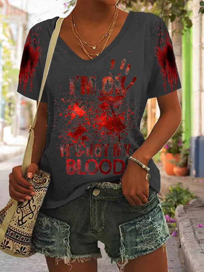 I'M Ok It'S Not My Blood Women's Casual Printed T-Shirt