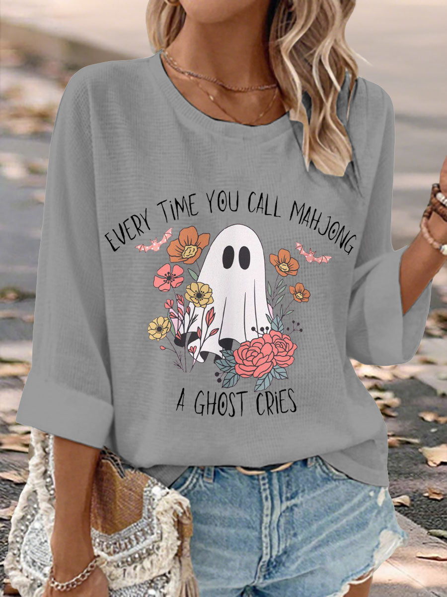 Women's every time you call mahjong a ghost cries tops
